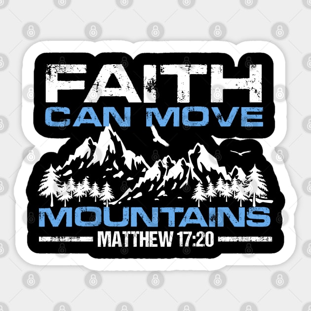 Faith Can Move Mountains, Christian, Bible Verse, quote Sticker by ChristianLifeApparel